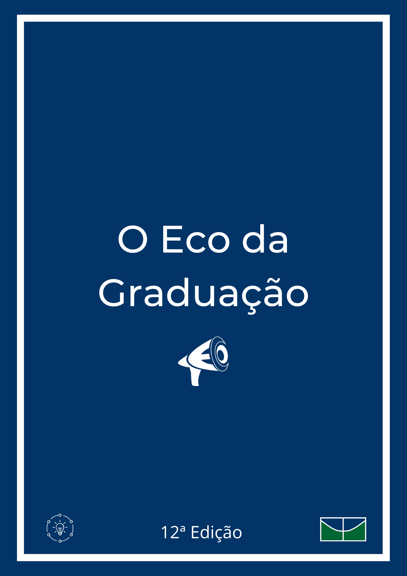 					Visualizar v. 6 n. 2 (2021): O Eco da Graduação - Vol 6, n. 2, Edição 12
				