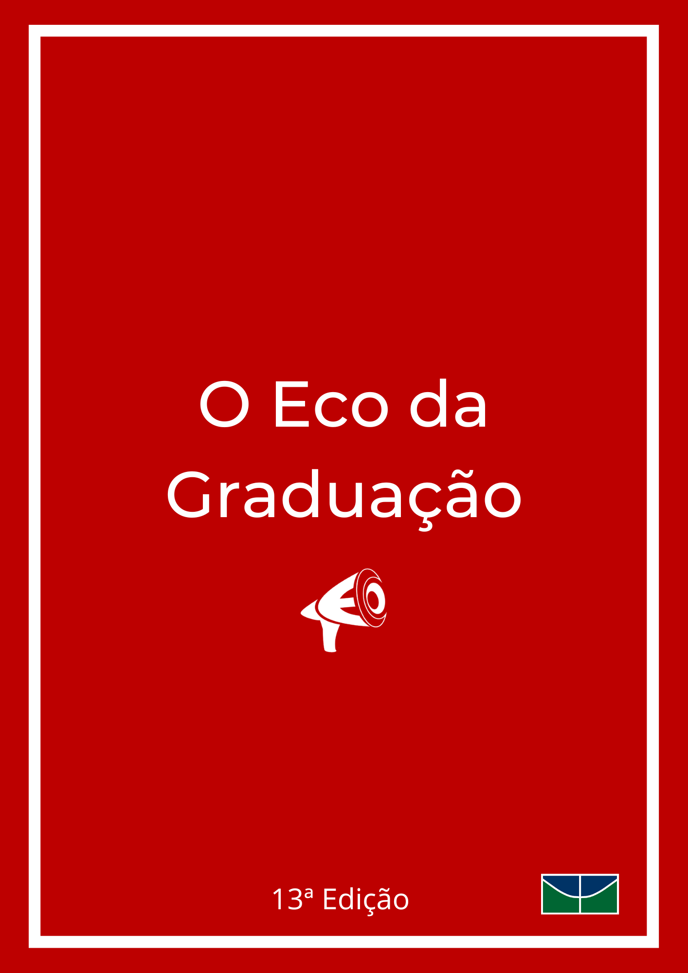 					Visualizar v. 7 n. 1 (2022): O Eco da Graduação - Vol 7, n. 1, Edição 13
				